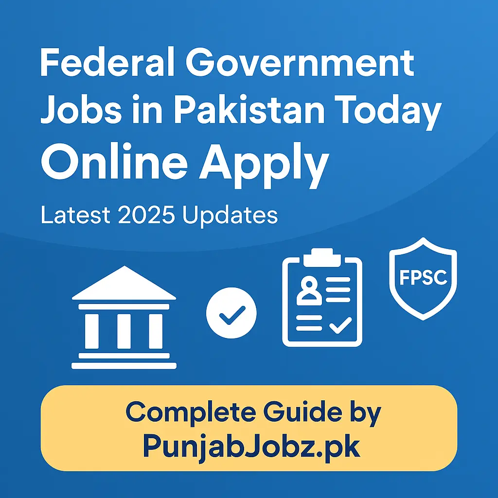 Federal Government Jobs in Pakistan Today Online Apply